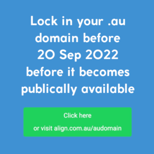 Lock in your Australian .au domain before 20 September 2022 before it becomes publically available
